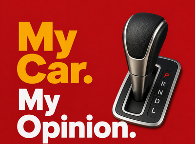 My Car. My Opinion